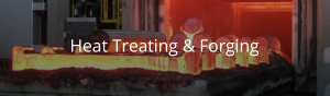 Heat Treating and Forging